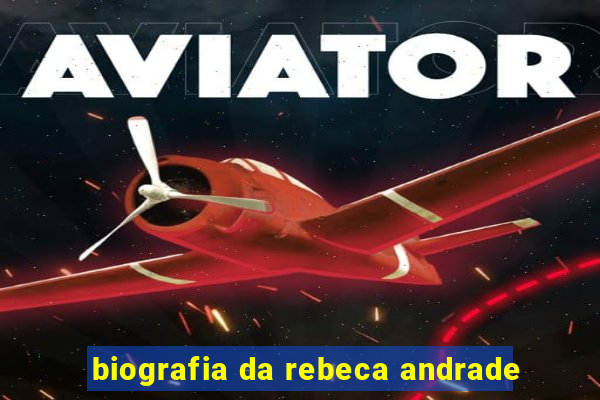 biografia da rebeca andrade